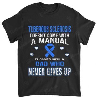 TUBEROUS SCLEROSIS COMES WITH A FATHER WHO NEVER GIVES UP T