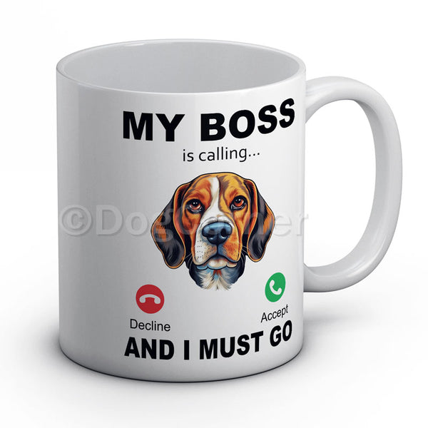My BOSS is calling and I must go (Beagle) Mug