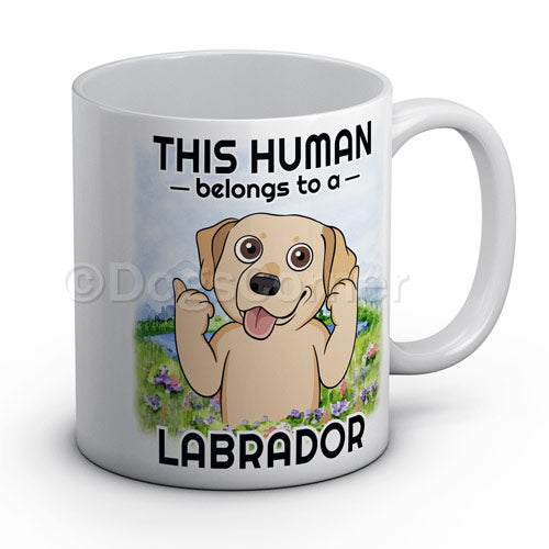 Human belongs to Labrador Mug