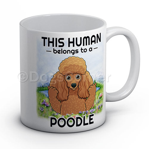 This Human belongs to Poodle Mug