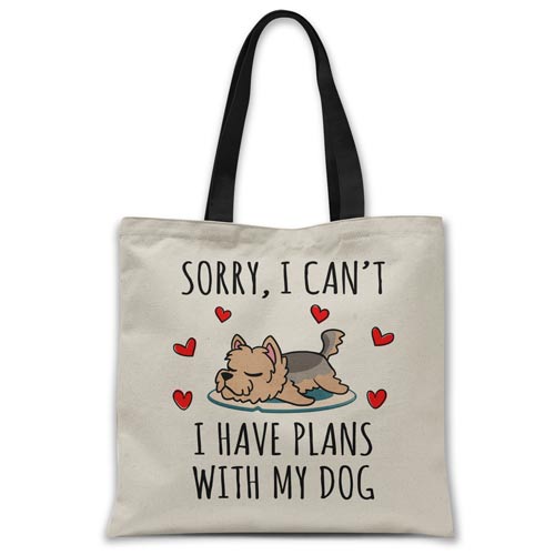 Sorry, I have plans with my dog (Yorkshire Terrier) Tote bag